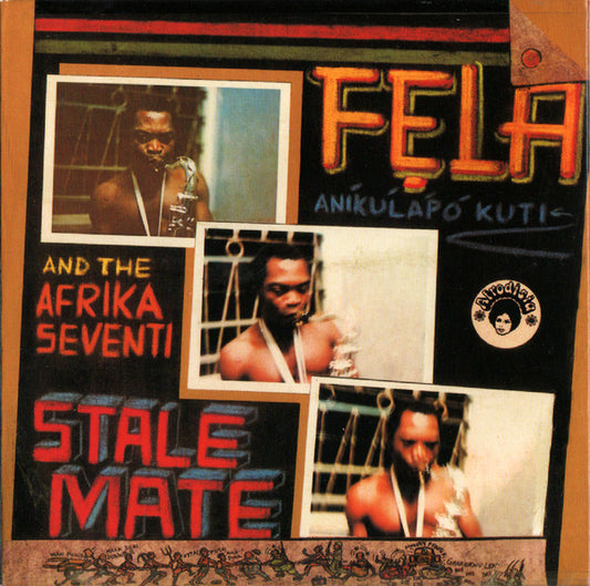 Fẹla Aníkúlápó Kuti* And The Afrika Seventi*, Fela* And Afrika 70* - Stalemate / Fear Not For Man (CD, Comp, RE, RM)