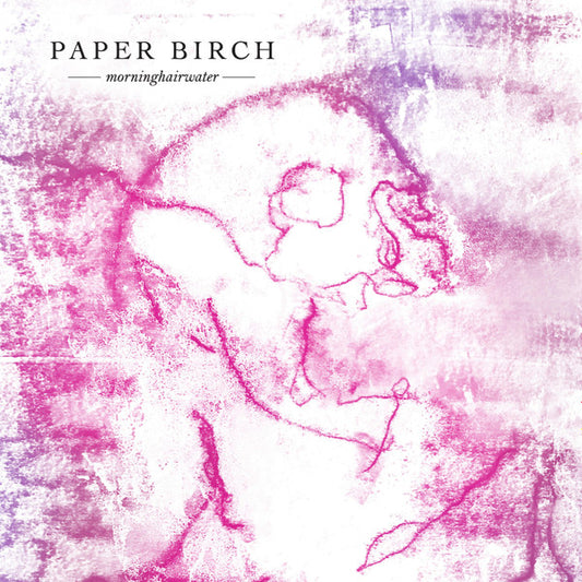 Paper Birch - Morninghairwater (LP, Ltd, Pur)