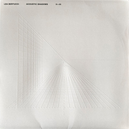 Lea Bertucci - Acoustic Shadows (Anniversary Edition) (LP, Ltd, RP, Cle)