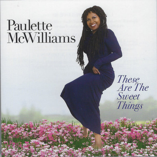 Paulette McWilliams - These Are The Sweet Things (CD, Album)