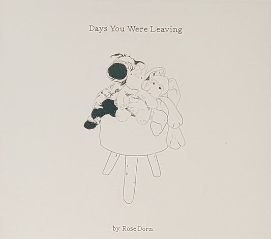 Rose Dorn - Days You Were Leaving (CD, Album)