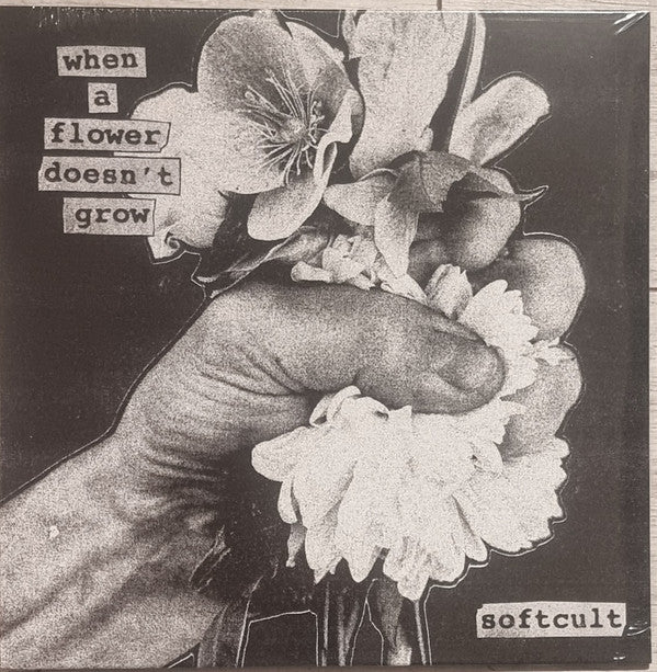 Softcult - When A Flower Doesn't Grow (LP, Album)