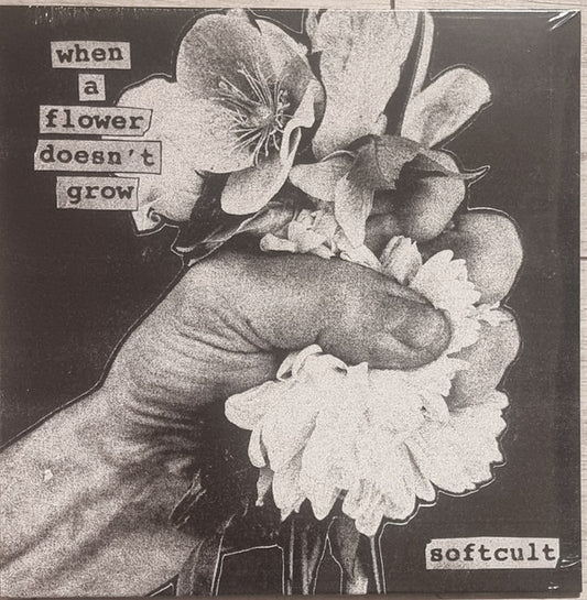 Softcult - When A Flower Doesn't Grow (LP, Album)