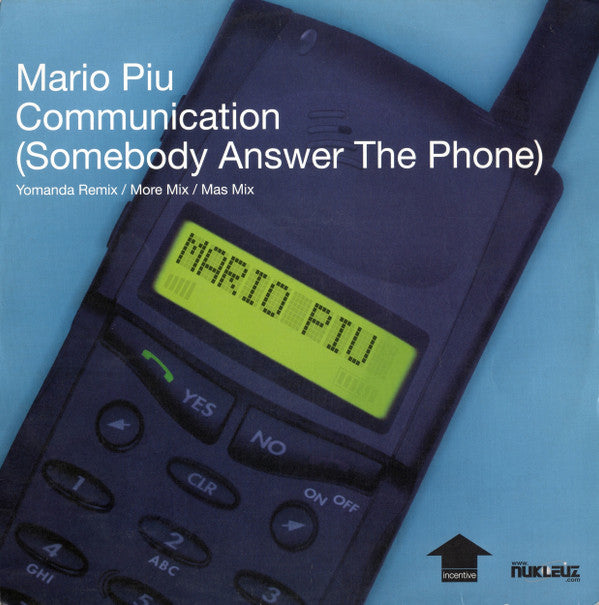 Mario Piu* - Communication (Somebody Answer The Phone) (12", Single)