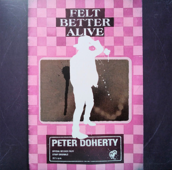 Peter Doherty* - Felt Better Alive (LP, Album, Ltd, Pin)