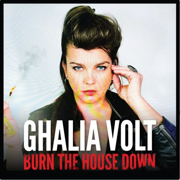Ghalia Volt - Burn The House Down (CD, Album)