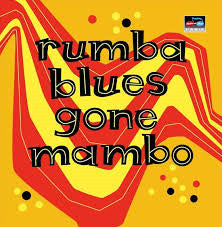 Various - Rumba Blues Gone Mambo (2xCD, Comp)