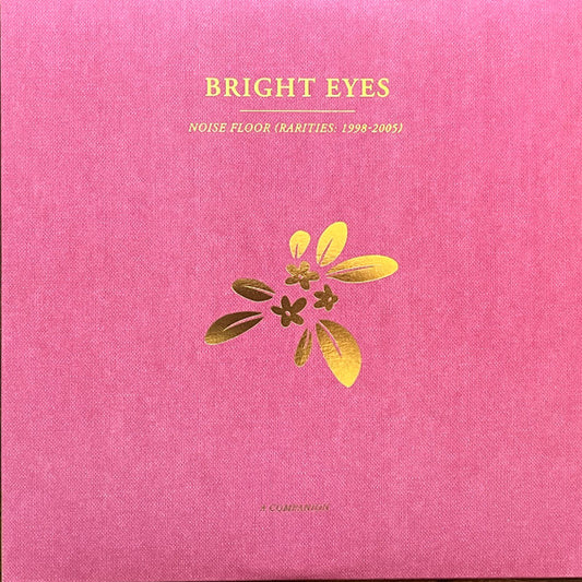 Bright Eyes - Noise Floor: Rarities 1998-2005 (A Companion) (12", EP, Ltd, Gol)