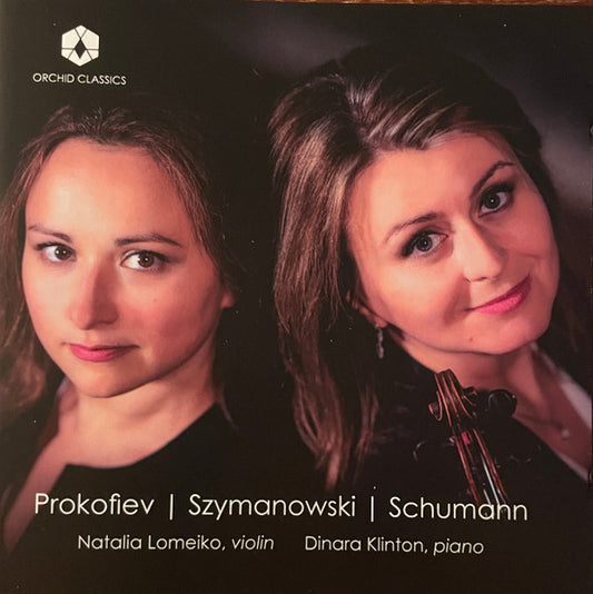 Prokofiev*, Szymanowski*, Schumann* - Natalia Lomeiko, Dinara Klinton - Prokofiev / Szymanowski / Schumann (CD)