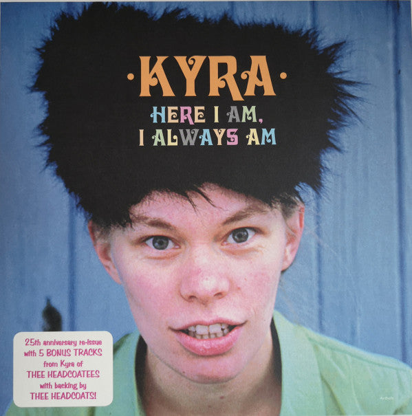 Kyra - Here I Am, I Always Am (LP, Album, Mono, RE, Pea)