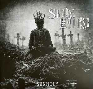 Shade Empire - Sunholy (LP, Gre + LP, S/Sided, Etch, Gre + Album)