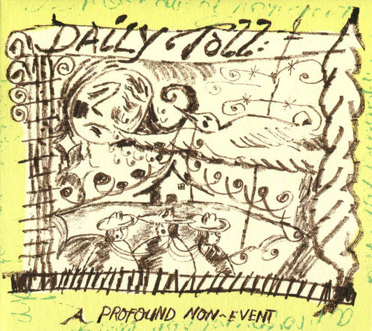 Daily Toll - A Profound Non-Event (CD, Album)