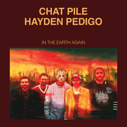 Chat Pile And Hayden Pedigo - In The Earth Again (CD, Album)