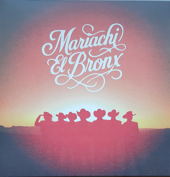 Mariachi El Bronx - Mariachi El Bronx (LP, Album, Ora)