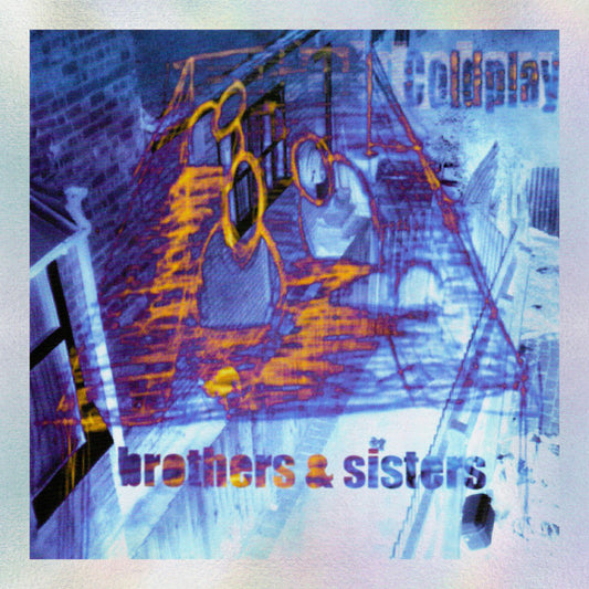 Coldplay - Brothers & Sisters (7", Blu + 7", Pin + EP, Ltd, RE, RM, 25t)