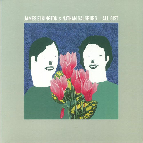 James Elkington & Nathan Salsburg - All Gist (LP, Album)