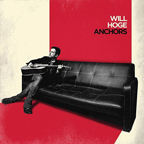 Will Hoge - Anchors (LP, Album, Gat)