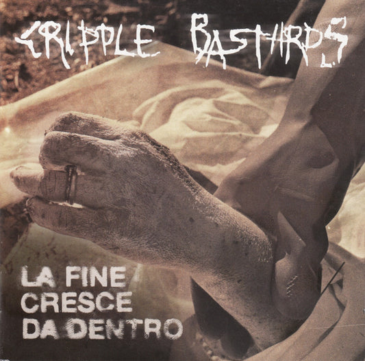 Cripple Bastards - La Fine Cresce Da Dentro (CD, Album)