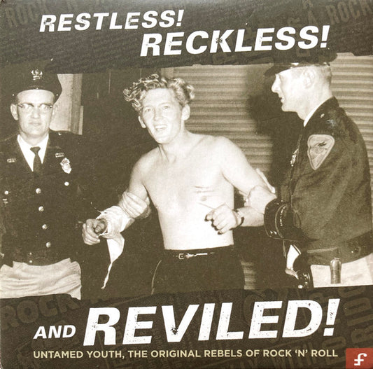 Various - Restless! Reckless! And Reviled! (Untamed Youth, The Original Rebels Of Rock 'n Roll) (3xCD, Comp)