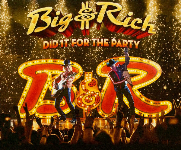 Big & Rich - Did It For The Party (CD, Album)