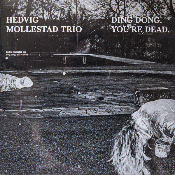 Hedvig Mollestad Trio - Ding Dong. You're Dead. (LP, Album)