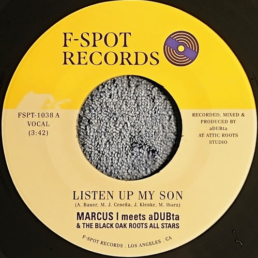 Marcus I, aDUBta, The Black Oak Roots Allstars - Listen Up My Son (7")