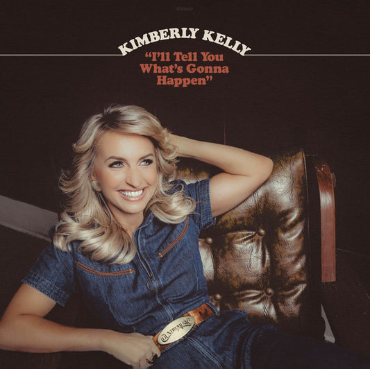 Kimberly Kelly - I'll Tell You What's Gonna Happen (CD, Album)