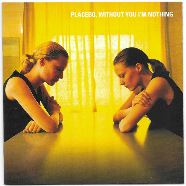 Placebo - Without You I'm Nothing (CD, Album, RE)