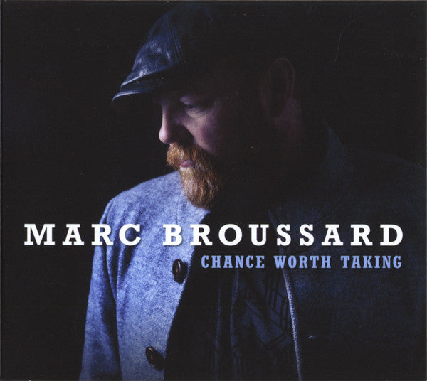 Marc Broussard - Chance Worth Taking (CD)