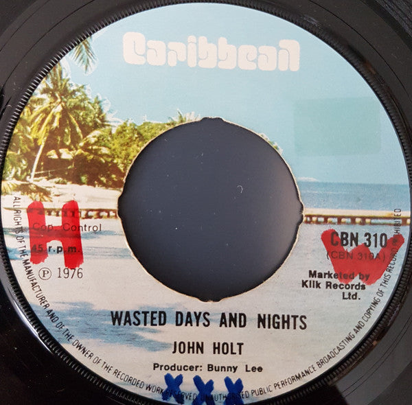 John Holt - Wasted Days And Nights (7", 4-l)