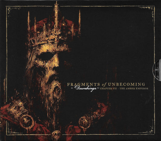 Fragments Of Unbecoming - Dawnbringer - Chapter VII - The Amber Emperor (CD, Album, Ltd)