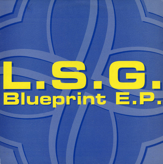 L.S.G. - Blueprint E.P. (12", EP)