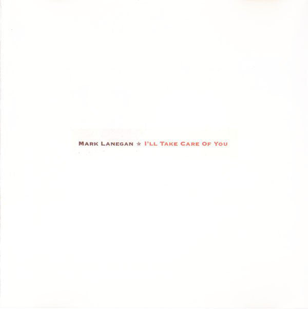 Mark Lanegan - I'll Take Care Of You (CD, Album, RE)
