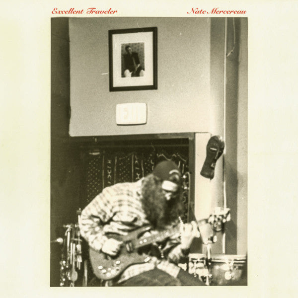 Nate Mercereau - Excellent Traveler (2xLP, Album)
