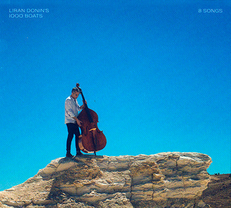 Liran Donin's 1000 Boats - 8 Songs (CD, Album)