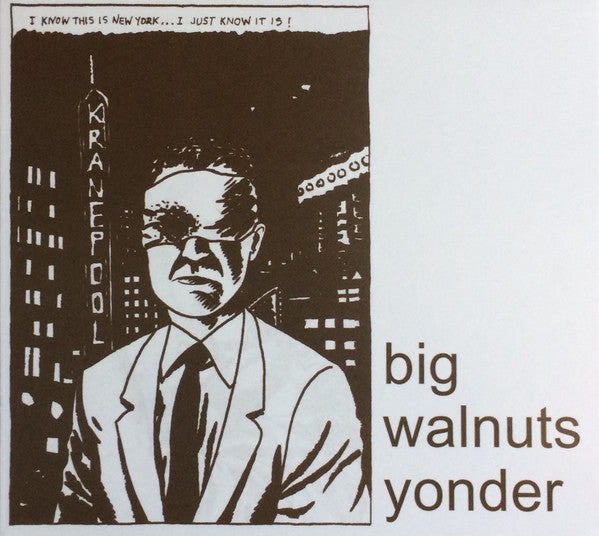 Big Walnuts Yonder - Big Walnuts Yonder (CD, Album)