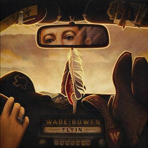 Wade Bowen - Flyin (CD, Album)