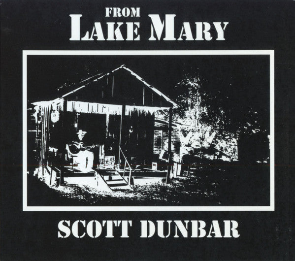 Scott Dunbar - From Lake Mary (CD, Album, RE)