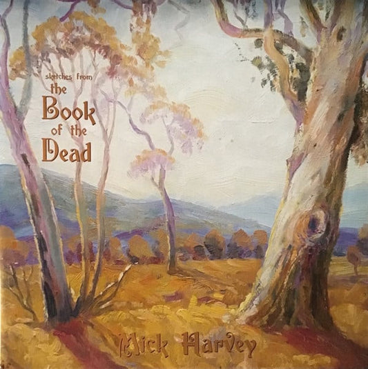 Mick Harvey - Sketches From The Book Of The Dead (LP, Album, Ltd, RE, RP, Gol)