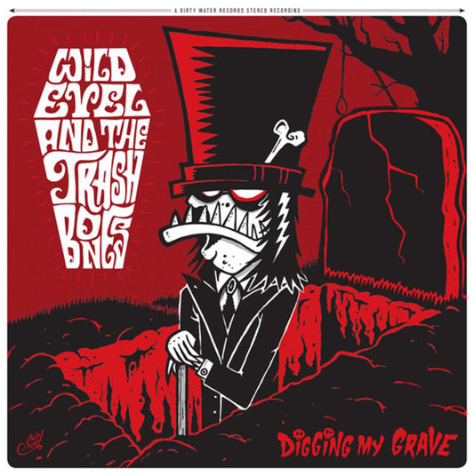 Wild Evel And The Trashbones - Digging My Grave (CD, Album)