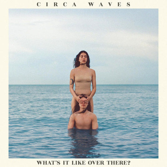 Circa Waves - What's It Like Over There? (CD, Album)