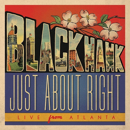 Blackhawk - Just About Right: Live From Atlanta (2xCD, Album)