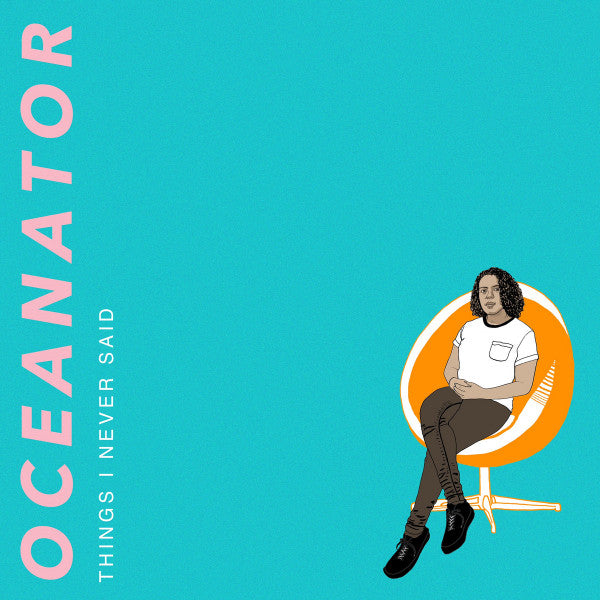 Oceanator - Things I Never Said (LP, Album, Ora)