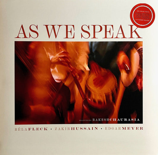 Béla Fleck, Zakir Hussain, Edgar Meyer Featuring Rakesh Chaurasia - As We Speak (LP, Album, Gat)