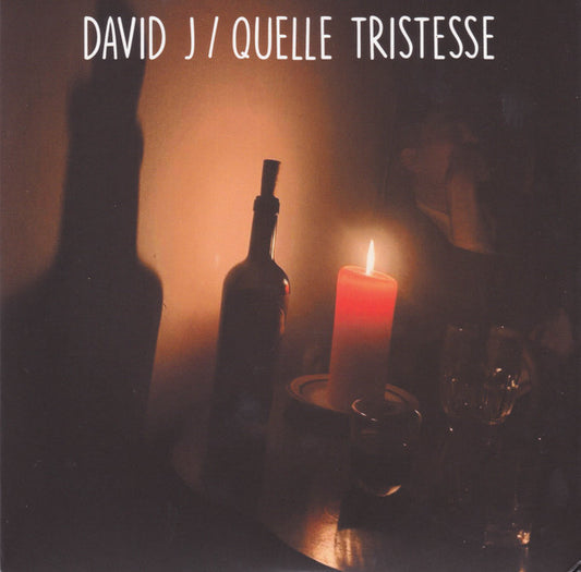 David J - Quelle Tristesse (7", Single, Gre)