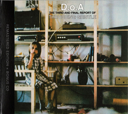 Throbbing Gristle - D.o.A. The Third And Final Report Of (CD, Album, RE, RM + CD, RE, RM + M/Print)