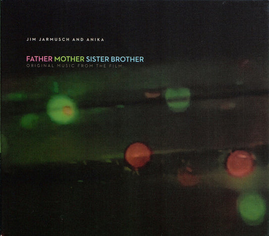 Jim Jarmusch And Anika (9) - Father Mother Sister Brother (Original Music From The Film) (CD, Album)