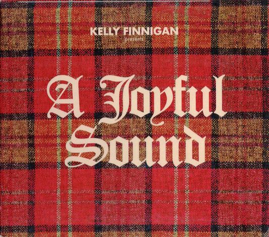 Kelly Finnigan - A Joyful Sound (CD, Album, Dig)