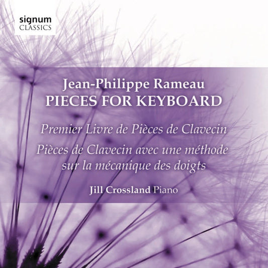 Jean-Philippe Rameau, Jill Crossland - Pieces For Keyboard (CD)