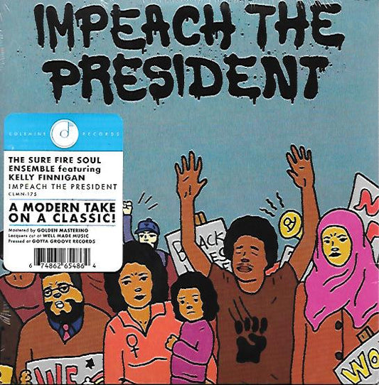 The Sure Fire Soul Ensemble Featuring Kelly Finnigan - Impeach The President (7")